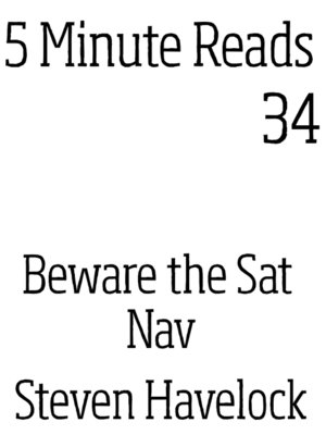 cover image of Beware the Sat NAv